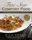 Five-Star Comfort Food : Inspirational Recipes for the Home Cook - eBook