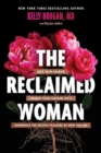 The Reclaimed Woman : Love Your Shadow, Embody Your Feminine Gifts, Experience the Specific Pleasures of Who You Are - Book