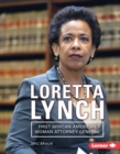 Loretta Lynch : First African American Woman Attorney General - eBook