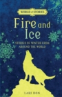 Fire and Ice : Stories of Winter from around the World - eBook