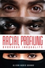 Racial Profiling : Everyday Inequality - eBook