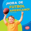 !Hora de futbol americano! (Football Time!) - eBook