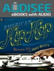 American Hip-Hop : Rappers, DJs, and Hard Beats - eBook