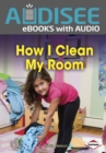 How I Clean My Room - eBook