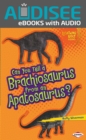 Can You Tell a Brachiosaurus from an Apatosaurus? - eBook