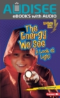 The Energy We See : A Look at Light - eBook