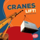 Cranes Lift! - eBook