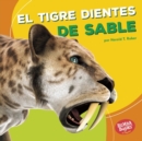 El tigre dientes de sable (Saber-Toothed Cat) - eBook