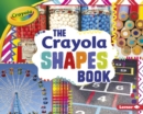 The Crayola (R) Shapes Book - eBook