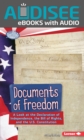 Documents of Freedom : A Look at the Declaration of Independence, the Bill of Rights, and the U.S. Constitution - eBook