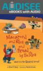 Macaroni and Rice and Bread by the Slice, 2nd Edition : What Is in the Grains Group? - eBook