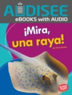 !Mira, una raya! (Look, a Ray!) - eBook