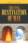 The Final Destination of Man - eBook