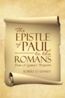 The Epistle of Paul to the Romans : From a Layman's Perspective - eBook