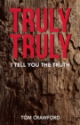 Truly Truly : I Tell You the Truth - eBook