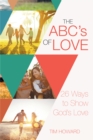The Abc's of Love : 26 Ways to Show God'S Love - eBook