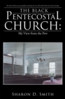 The Black Pentecostal Church: My View from the Pew - eBook