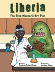 Liberia : The Blob Master's Evil Plan - eBook