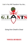 G. I. Ants : Going from Small to Great - eBook