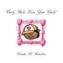 Curly Girls, Love Your Curls! - eBook