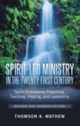 Spirit-Led Ministry in the Twenty-First Century Revised and Updated Edition : Spirit-Empowered Preaching, Teaching, Healing, and Leadership - eBook