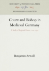Count and Bishop in Medieval Germany : A Study of Regional Power, 11-135 - eBook