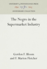 The Negro in the Supermarket Industry - eBook