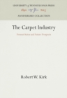 The Carpet Industry : Present Status and Future Prospects - eBook