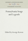 Pennsylvainia Songs and Legends - eBook