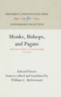 Monks, Bishops, and Pagans : Christian Culture in Gaul and Italy, 500-700 - eBook
