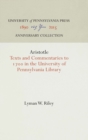 Aristotle : Texts and Commentaries to 17 in the University of Pennsylvania Library - eBook