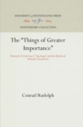 The "Things of Greater Importance" : Bernard of Clairvaux's "Apologia" and the Medieval Attitude Toward Art - eBook