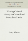Writing Cultural History in Colonial and Postcolonial India - eBook