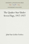The Quaker Star Under Seven Flags, 1917-1927 - eBook