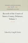 Records of the Courts of Sussex County, Delaware, Volume 1 : 1677-1689 - eBook