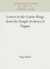 Letters to Cassite Kings from the Temple Archives of Nippur - Book