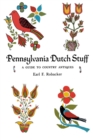 Pennsylvania Dutch Stuff : A Guide to Country Antiques - Book
