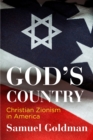 God's Country : Christian Zionism in America - Book