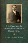 P. C. Chang and the Universal Declaration of Human Rights - Book