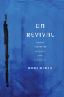 On Revival : Hebrew Literature Between Life and Death - Book