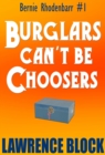 Burglars Can't Be Choosers - eBook