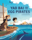 Yao Bai and the Egg Pirates - Book