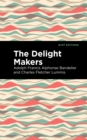 The Delight Makers - Book