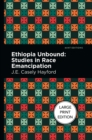 Ethiopia Unbound : Studies in Race Emancipation - Book