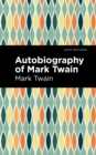 Autobiography of Mark Twain - Book