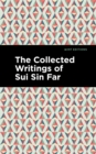 The Collected Writings of Sui Sin Far - Book