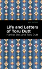 Life and Letters of Toru Dutt - Book
