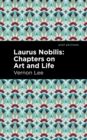 Laurus Nobilis : Chapters on Art and Life - Book