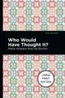 Who Would Have Thought It? - Book