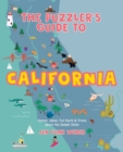 The Puzzler's Guide to California : Games, Jokes, Fun Facts & Trivia about the Golden State - Book